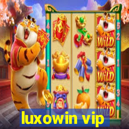 luxowin vip